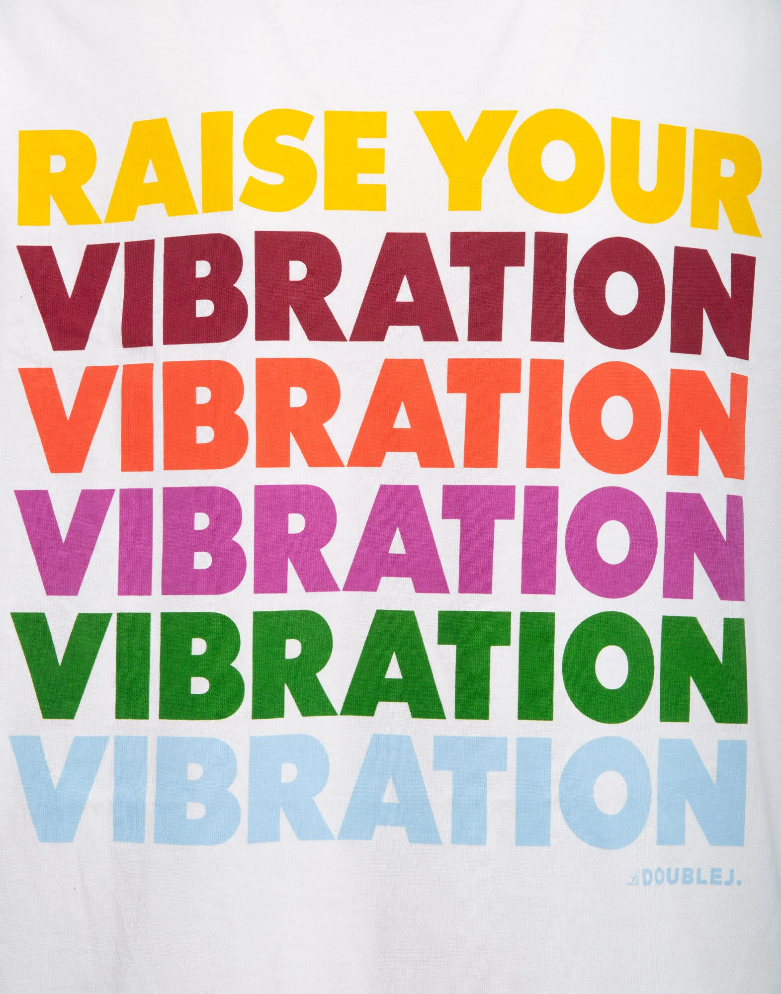 Raise Your Vibration T-Shirt in Solid Print for Women | La DoubleJ